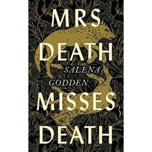 Mrs Death Misses Death, Hardback - Salena Godden imagine