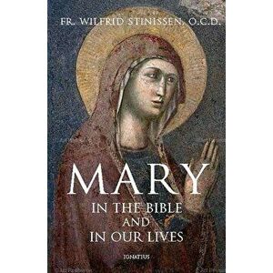 Mary in the Bible and in Our Lives, Paperback imagine
