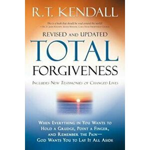 Total Forgiveness, Paperback - R. T. Kendall imagine