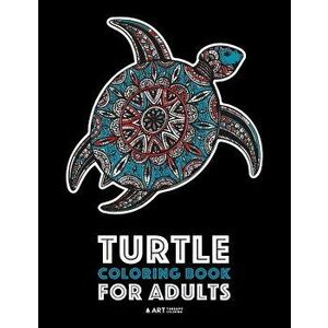 Turtle Coloring Book for Adults: Stress Relieving Adult Coloring Book for Men, Women, Teenagers, & Older Kids, Advanced Coloring Pages, Detailed Zendo imagine