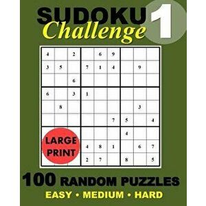 Suduko Challenge '1: 100 Random Suduko Puzzles, Paperback - Suduko Puzzle imagine