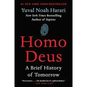 Homo Deus: A Brief History of Tomorrow, Paperback - Yuval Noah Harari imagine