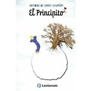 El Principito (Spanish), Paperback - Antoine De Saint-Exupery imagine