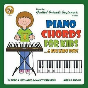 Piano Chords for Kids...& Big Kids Too!, Paperback - Tobe a. Richards imagine