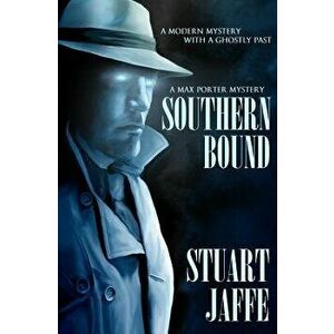 Southern Bound - Stuart Jaffe imagine