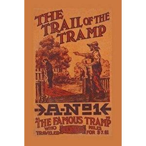 The Trail of the Tramp, Paperback - Leon Ray Livingston A-No imagine