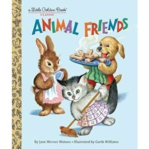 Animal Friends, Hardcover - Jane Werner Watson imagine