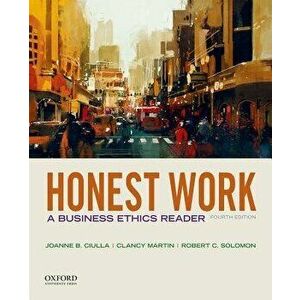 Honest Work: A Business Ethics Reader, Paperback - Joanne B. Ciulla imagine