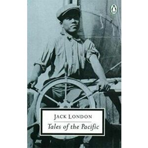 Tales of the Pacific, Paperback - Jack London imagine