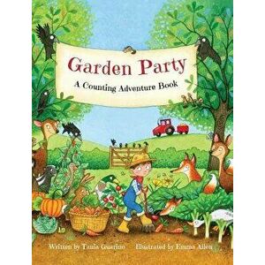 Garden Party: A Counting Adventure, Hardcover - Tania Guarino imagine