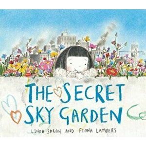 Secret Sky Garden, Paperback - Linda Sarah imagine