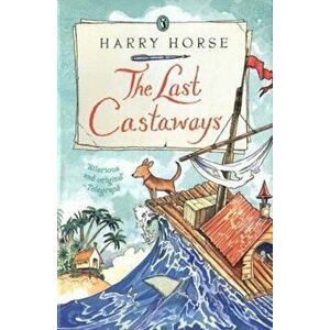 Last Castaways, Paperback - Harry Horse imagine