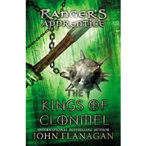 Kings of Clonmel: Book Eight, Paperback - John A. Flanagan imagine