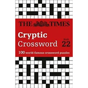 Times Cryptic Crossword Book 22. 100 World-Famous Crossword Puzzles, Paperback - *** imagine