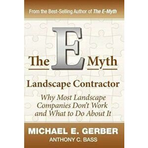 The E-Myth Landscape Contractor, Hardcover - Michael E. Gerber imagine