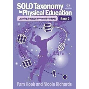 Solo Taxonomy in Physical Education Bk 2, Paperback - Pam Hook imagine