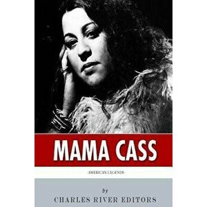 American Legends: The Life of Mama Cass Elliot, Paperback - Charles River Editors imagine