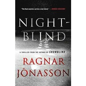 Nightblind: A Thriller, Paperback - Ragnar Jonasson imagine