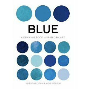 Blue. A Drawing Book Inspired by Art, Paperback - Viola Niccolai imagine