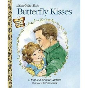 Butterfly Kisses, Hardcover - Bob Carlisle imagine