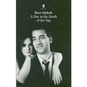 Day in the Death of Joe Egg, Paperback - Peter Nichols imagine