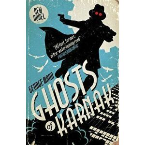Ghosts of Karnak (A Ghost Novel), Paperback - George Mann imagine
