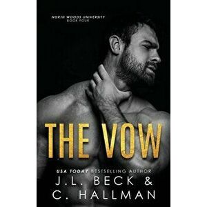 The Vow: A Student-Teacher Romance, Paperback - C. Hallman imagine