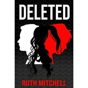 Deleted, Paperback - Ruth Mitchell imagine