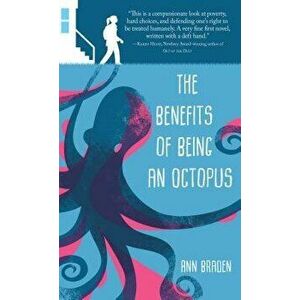The Benefits of Being an Octopus - Ann Braden imagine