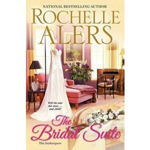 The Bridal Suite, Paperback - Rochelle Alers imagine