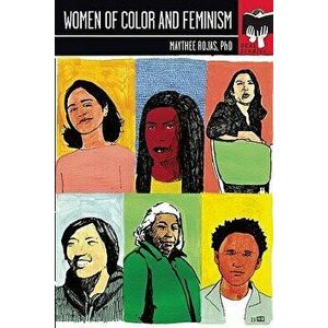 Women of Color and Feminism, Paperback - Maythee Rojas imagine