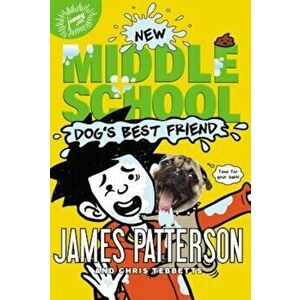Middle School: Dog's Best Friend, Hardcover - James Patterson imagine