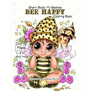 Sherri Baldy My Besties Bee Happy Coloring Book, Paperback - Sherri Ann Baldy imagine