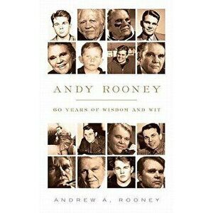 Andy Rooney: 60 Years of Wisdom and Wit, Paperback - Andy Rooney imagine
