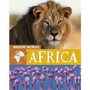 Wildlife Worlds: Africa, Hardback - Tim Harris imagine