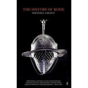 The History of Rome, Paperback - Michael Grant imagine