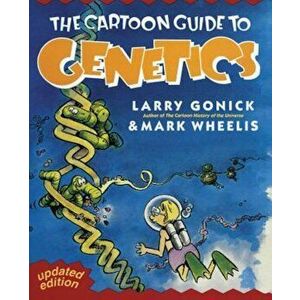 Cartoon Guide to Genetics, Paperback - Larry Gonick imagine