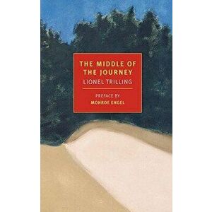 The Middle of the Journey, Paperback - Lionel Trilling imagine