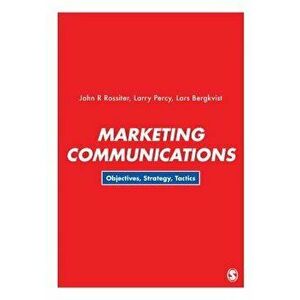 Marketing Communications: Objectives, Strategy, Tactics, Paperback - John R. Rossiter imagine