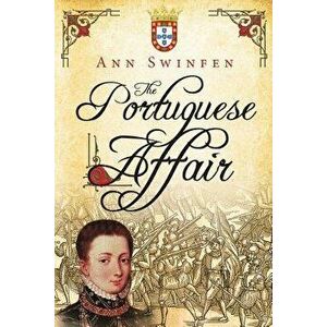 The Portuguese Affair, Paperback - Ann Swinfen imagine