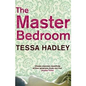 Master Bedroom, Paperback - Tessa Hadley imagine