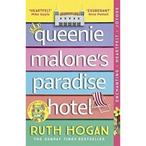 Queenie Malone's Paradise Hotel. the uplifting new novel from the author of The Keeper of Lost Things, Paperback - Ruth Hogan imagine