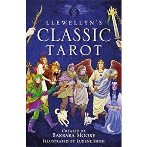 Llewellyn's Classic Tarot, Paperback - Barbara Moore imagine