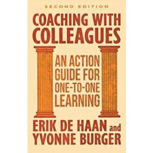 Coaching with Colleagues 2nd Edition. An Action Guide for One-to-One Learning, Paperback - Yvonne Burger imagine