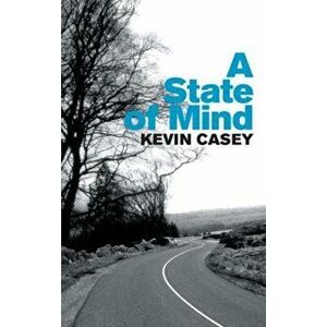 State of Mind, Paperback - Kevin Casey imagine