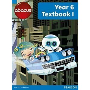 Abacus Year 6 Textbook 1, Paperback - Ruth, BA, MED Merttens imagine