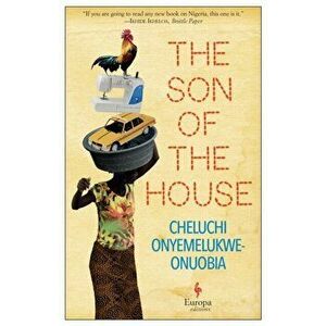 Son of the House, Paperback - Cheluchi Onyemelukwe-Onuobia imagine