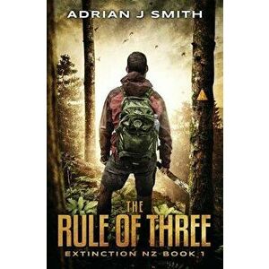 The Rule of Three, Paperback - Nicholas Sansbury Smith imagine