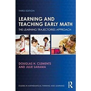 Learning and Teaching Early Math. The Learning Trajectories Approach, Paperback - Julie Sarama imagine