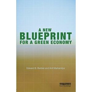 New Blueprint for a Green Economy, Paperback - Anil Markandya imagine